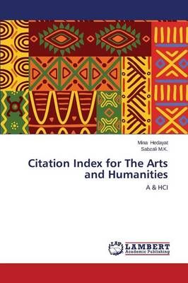 Citation Index for The Arts and Humanities By Hedayat Mina (Paperback)
