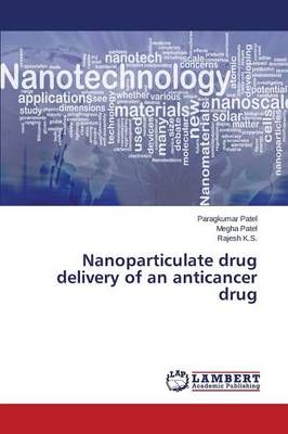 Nanoparticulate drug delivery of an anticancer drug 9783659599385
