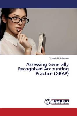 Assessing Generally Recognised Accounting Practice (GRAP) (Paperback)
