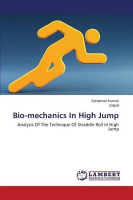 Bio-mechanics In High Jump By Kumari Sonamoni 9783659608025