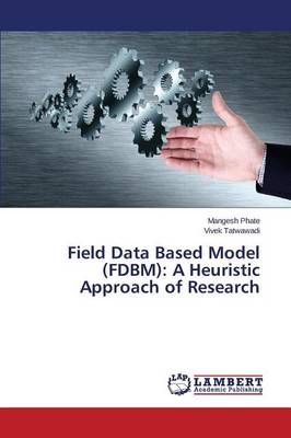 Field Data Based Model (FDBM) By Phate Mangesh 9783659608049