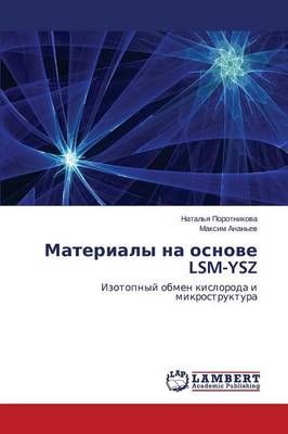 Materialy na osnove LSM-YSZ By Porotnikova Natal'ya 9783659610578