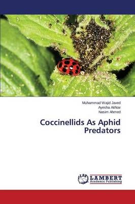 Coccinellids As Aphid Predators By Javed Muhammad Wajid 9783659628528