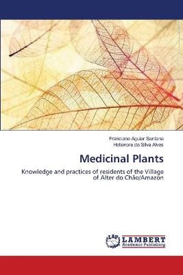 Medicinal Plants By Franciane Aguiar Santana 9783659633232 (Paperback)