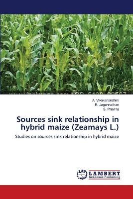 Sources sink relationship in hybrid maize (Zeamays L.) 9783659634710