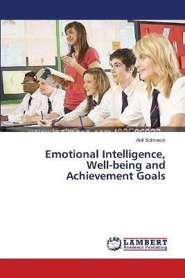 Emotional Intelligence, Well-being and Achievement Goals 9783659635212