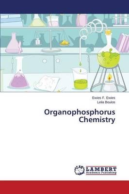Organophosphorus Chemistry By Ewies Ewies F 9783659640445 (Paperback)