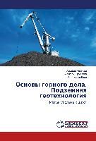 Osnowy gornogo dela. Podzemnaq geotehnologiq By Adamkow, Arkadij