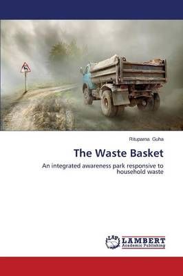 The Waste Basket By Guha Rituparna 9783659646782 (Paperback)