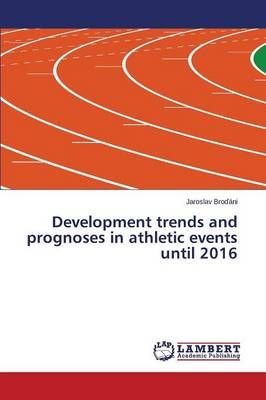 Development trends and prognoses in athletic events until 2016