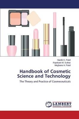 Handbook of Cosmetic Science and Technology By Patel Hardik K