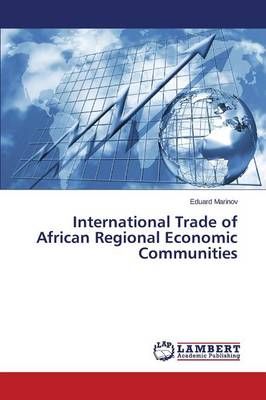 International Trade of African Regional Economic Communities