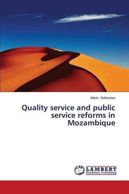 Quality service and public service reforms in Mozambique 9783659673054