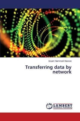 Transferring data by network By Hasson Issam Hammodi 9783659675966