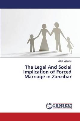 The Legal And Social Implication of Forced Marriage in Zanzibar