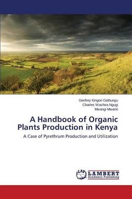 A Handbook of Organic Plants Production in Kenya 9783659684555