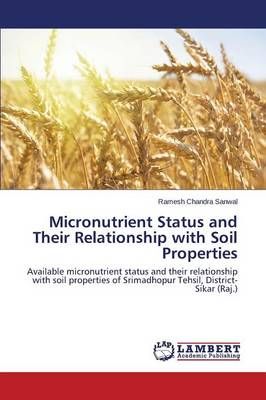 Micronutrient Status and Their Relationship with Soil Properties