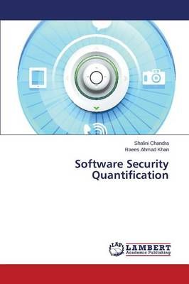 Software Security Quantification By Chandra Shalini 9783659688522