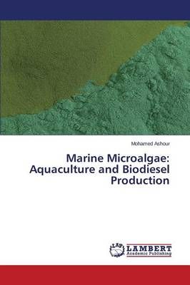 Marine Microalgae By Ashour Mohamed 9783659691683 (Paperback)