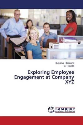 Exploring Employee Engagement at Company XYZ By Hlalukana Busisiwe
