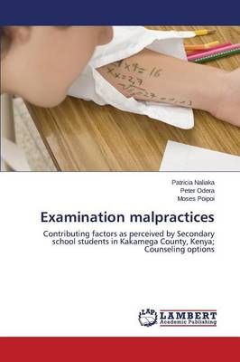 Examination malpractices By Naliaka Patricia 9783659707896 (Paperback)