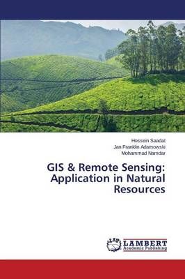 GIS & Remote Sensing By Saadat Hossein 9783659712746 (Paperback)