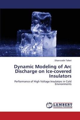 Dynamic Modeling of Arc Discharge on Ice-covered Insulators