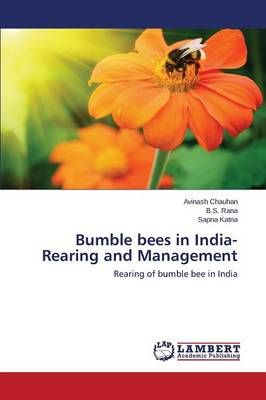 Bumble bees in India- Rearing and Management By Chauhan Avinash
