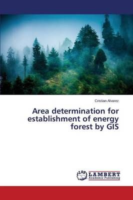Area determination for establishment of energy forest by GIS