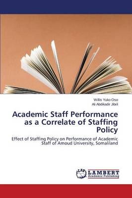 Academic Staff Performance as a Correlate of Staffing Policy