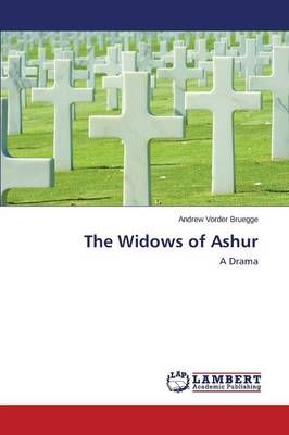 The Widows of Ashur By Vorder Bruegge Andrew 9783659762499 (Paperback)