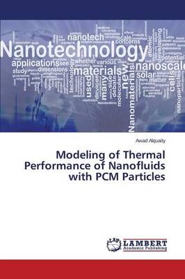 Modeling of Thermal Performance of Nanofluids with PCM Particles