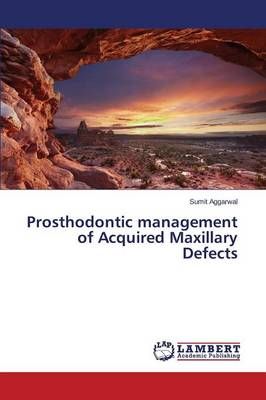 Prosthodontic management of Acquired Maxillary Defects 9783659771743