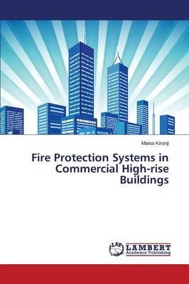Fire Protection Systems in Commercial High-rise Buildings (Paperback)