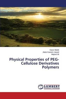 Physical Properties of PEG-Cellulose Derivatives Polymers (Paperback)