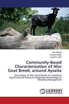 Community-Based Characterization of Afar Goat Breed, around Aysaita