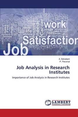 Job Analysis in Research Institutes By Selvakani a 9783659816420