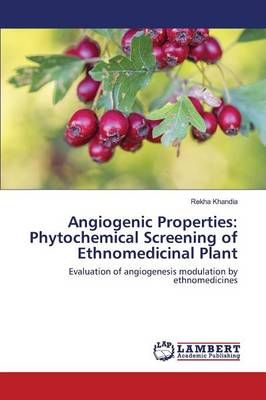 Angiogenic Properties By Khandia Rekha 9783659821509 (Paperback)
