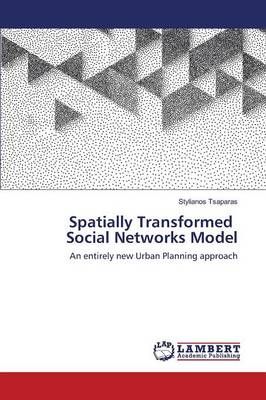 Spatially Transformed Social Networks Model By Tsaparas Stylianos