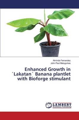 Enhanced Growth in Lakatan Banana plantlet with Bioforge stimulant