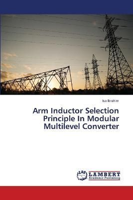 Arm Inductor Selection Principle In Modular Multilevel Converter