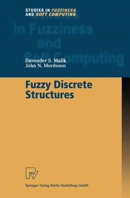 Fuzzy Discrete Structures By Malik Davender S. Malik 9783662003749
