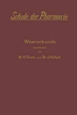 Schule Der Pharmacie By H. Thoms (editor), J. Holfert (editor)