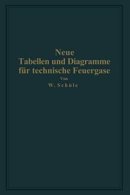 Neue Tabellen Und Diagramme Für Technische Feuergase Und Ihre Bestandteile Von 0+ Bis 4000+ C