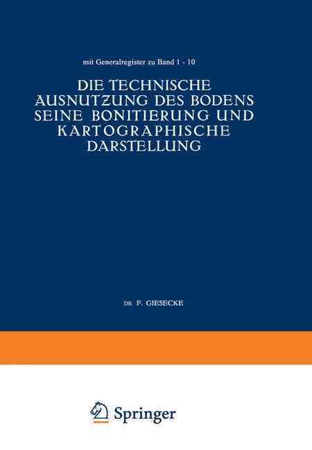 Die Technische Ausnutzung Des Bodens Seine Bonitierung Und Kartographische Darstellung