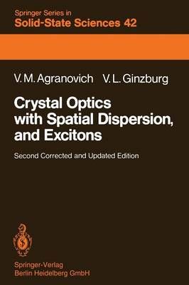 Crystal Optics With Spatial Dispersion, and Excitons 9783662024089
