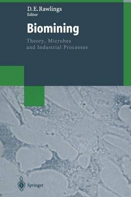 Biomining By Douglas E. Rawlings (editor) 9783662061138 (Paperback)