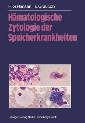Hämatologische Zytologie Der Speicherkrankheiten 9783662076712