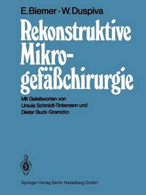 Rekonstruktive Mikrogefasschirurgie By Edgar Biemer 9783662097380