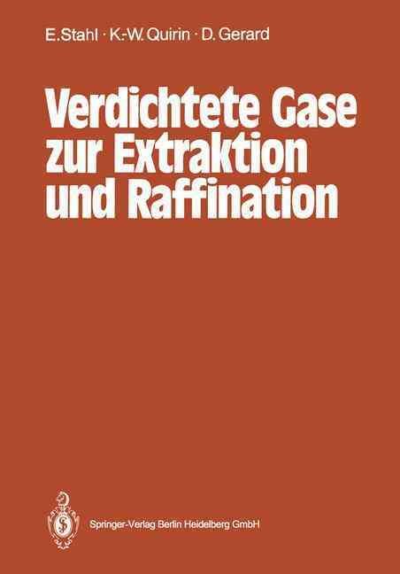 Verdichtete Gase Zur Extraktion Und Raffination 9783662107645